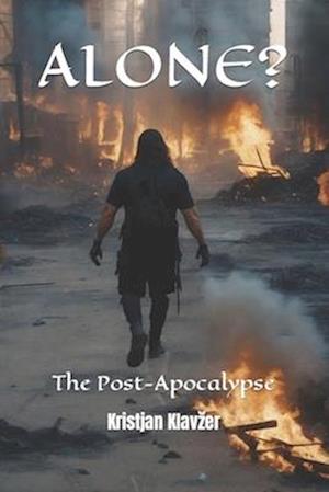 ALONE?: The Post-Apocalypse