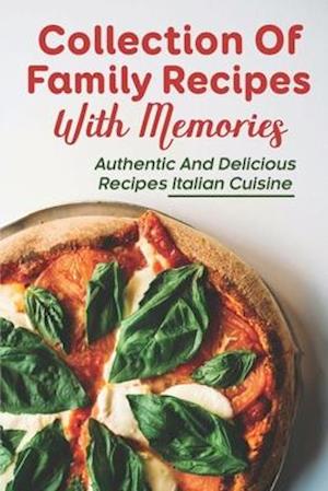 Collection Of Family Recipes With Memories