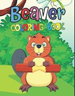 Beaver Coloring Book: Easy Beaver Coloring Books For Kids And Adults Relaxing, Stress Relieving Unique Designs Beaver Coloring Pages. 