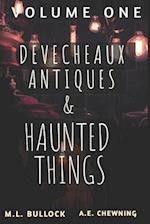 Devecheaux Antiques and Haunted Things 
