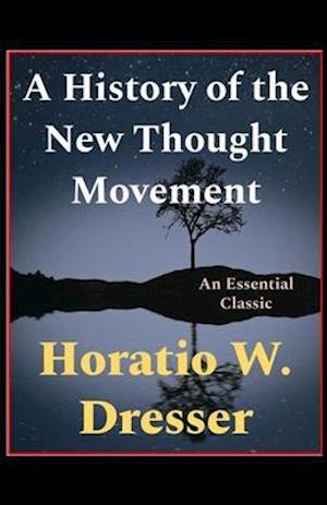 A History of the New Thought Movement illustrated