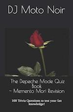 The Depeche Mode Quiz Book: 100 Trivia Questions to test your fan knowledge! 