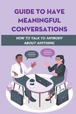 Guide To Have Meaningful Conversations