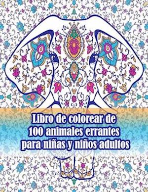 Libro de colorear de 100 animales errantes para niñas y niños adultos