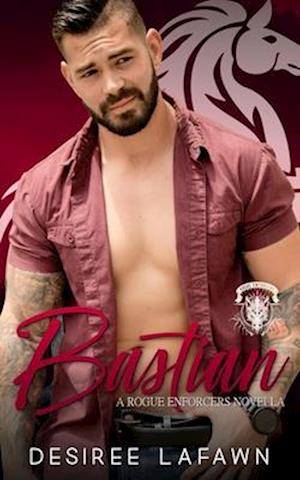 Bastian (A Rogue Enforcers Novella)