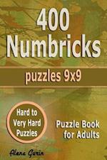 400 Numbricks Puzzles 9x9: Hard to Very Hard Puzzles | Puzzle Book for Adults 