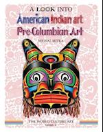 A Look Into American Indian Art, Pre-Columbian Art 