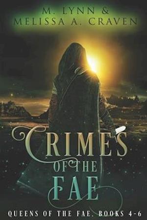 Crimes of the Fae: Book 4-6