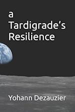 a Tardigrade’s Resilience 