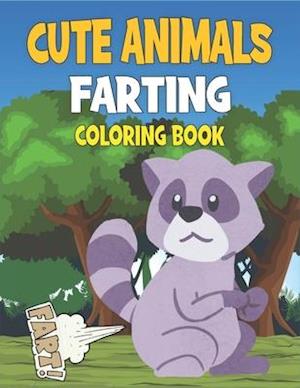 Cute Animals Farting Coloring book: Animals Farting Coloring Book for Kids, Best gift for boys