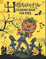 Halloween Coloring Book for Kids: Halloween Coloring Book for cute Kids, Spooky Cute Halloween Coloring Book for Kids All Ages 3-4, 4-9, Elementary Sc