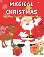 Magical Christmas Coloring Activity Book For Kids Ages 4-8: Christmas 90+ Illustrations Christmas Element, Adorable Relaxing Fall Designs Stress Relie