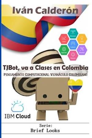 TJBot, va a Clases en Colombia