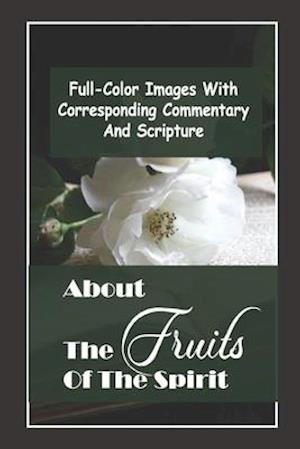 About The Fruits Of The Spirit