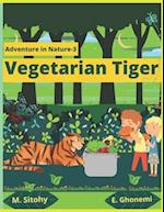 Vegetarian Tiger 