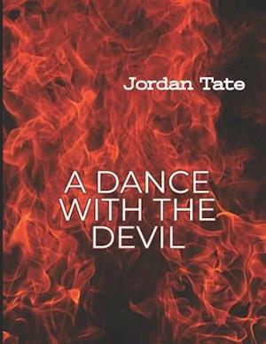 A DANCE WITH THE DEVIL