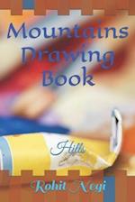Mountains Drawing Book: Hills 