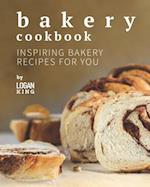 Bakery Cookbook: Inspiring Bakery Recipes for You 