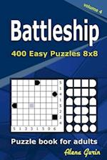 Battleship puzzle book for adults: 400 Easy Puzzles 8x8 (Volume 4) 