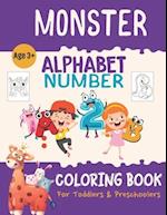 Monster Alphabet And Number Coloring Book For Kids: Letter A-Z And Digit 0-9 Coloring Book for Kindergarten & Preschoolers 