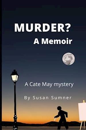 Murder? A Memoir: A Cate May Mystery