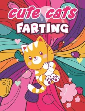 Cute Cats Farting : A Funny Cat Coloring Book For Kids And Toddlers