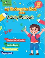 my Kindergarten Math skills Activity Workbook: School Skills Activity Book, Homeschool Kindergarteners Addition and Subtraction Activities +Worksheets