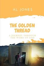 THE GOLDEN THREAD: A Journey Through the Word of God 