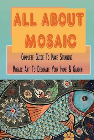 All About Mosaic