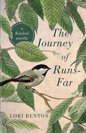 The Journey of Runs-Far: a Kindred novella