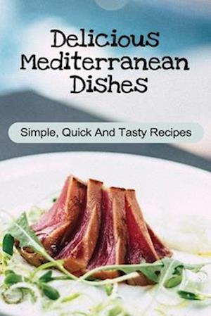 Delicious Mediterranean Dishes
