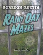 Boredom Bustin' Rainy Day Mazes 