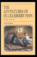 Adventures of Huckleberry Finn Annotated 