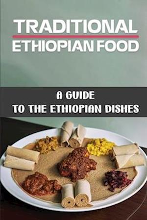Traditional Ethiopian Food
