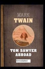 Tom Sawyer Abroad Annotated 