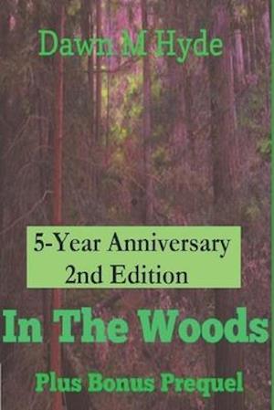In The Woods: 5th Anniversary 2nd Edition