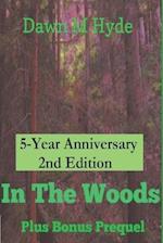 In The Woods: 5th Anniversary 2nd Edition 