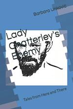 Lady Chatterley's Enemy: Tales from Here and There 
