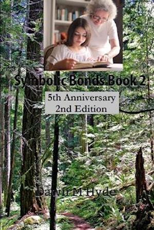 Symbolic Bonds Book 2: 5th Anniversary 2nd Edition