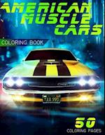 American Muscle Cars Coloring Book : Classic Cars Coloring book 