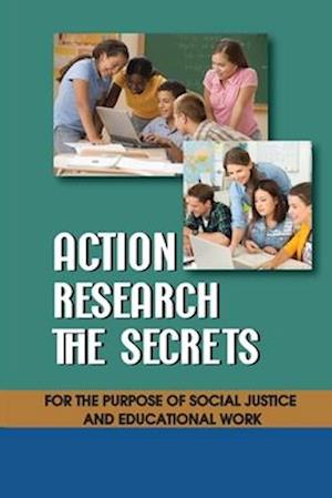Action Research The Secrets