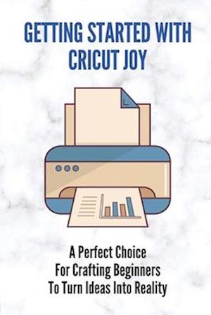 Getting Started With Cricut Joy