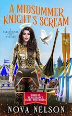 A Midsummer Knight's Scream: A Paranormal Cozy Mystery 