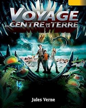 Voyage au centre de la Terre (French Edition) illustrée