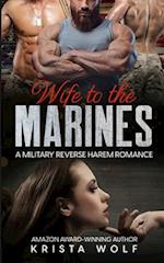 Wife to the Marines: A Military Reverse Harem Romance 