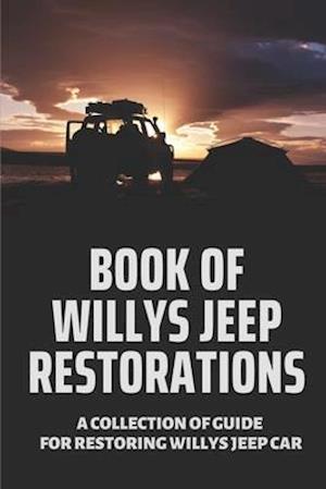 Book Of Willys Jeep Restorations