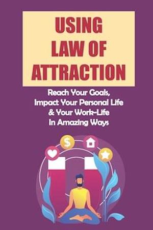 Using Law Of Attraction