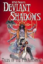 Deviant Shadows: Tales of the ParAbnormal 