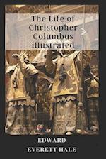 The Life of Christopher Columbus illustrated 