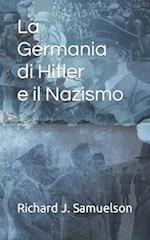 La Germania di Hitler e il Nazismo